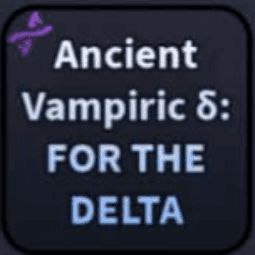Ancient Vampiric For The Delta — item image