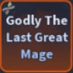 Godly The Last Great Mage — item image